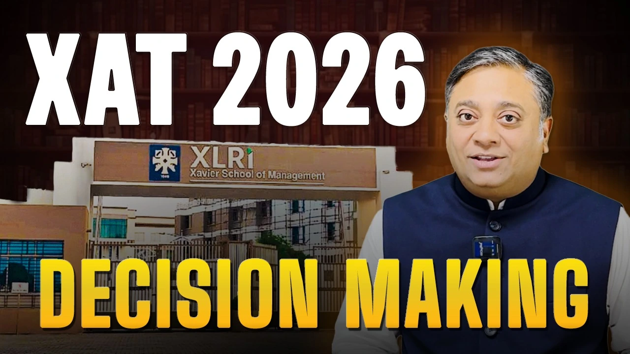 XAT 2026 DECISION MAKING Preparation: Best Solved Examples